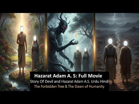 Hazrat Adam A.S Ai: Full Movie: Story Of Devil and Hazrat Adam A.S Urdu Hindi: Youtubegrrowth