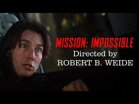 Mission: Impossible Directed by Robert B. Weide