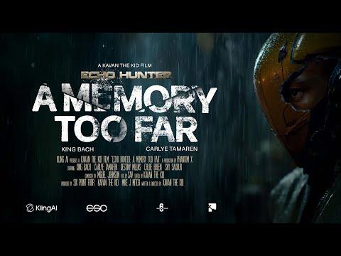 Echo Hunter — A Memory Too Far