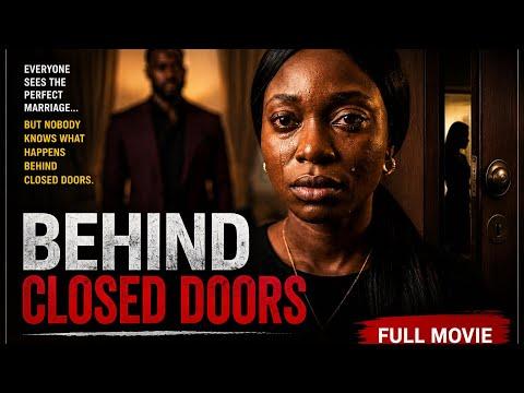 BEHIND CLOSED DOORS