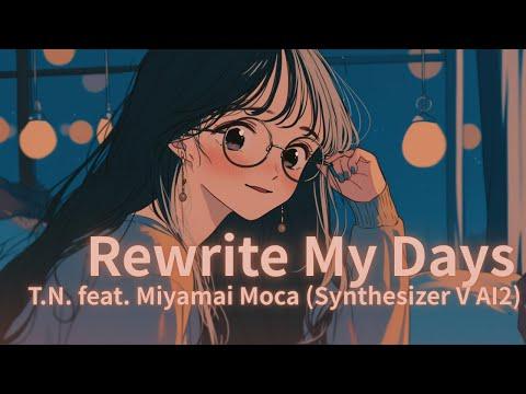 Rewrite My Days