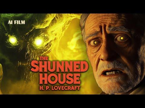 The Shunned House by H.P. Lovecraft