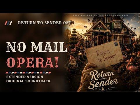 No Mail Opera! (Extended Version): Return to Sender (Original Motion Picture Soundtrack)