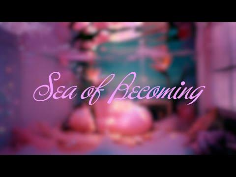Sea of Becoming