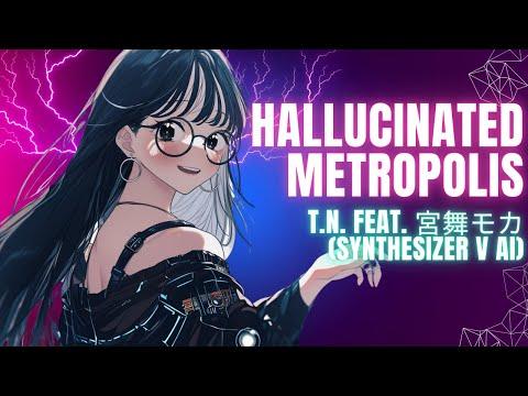 Hallucinated Metropolis