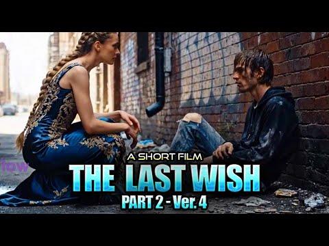 The Last Wish (Part 2 Version 4) - AI Short Film #shortfilm #genie #viral #trending