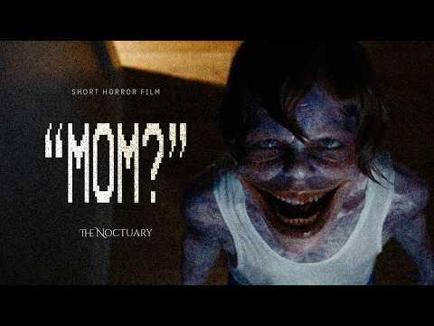MOM?: A Short Horror Film