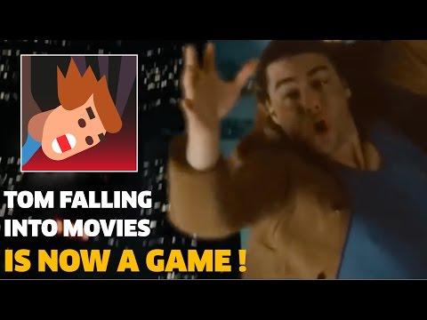 Tom Falling into Movies is now a Game !!