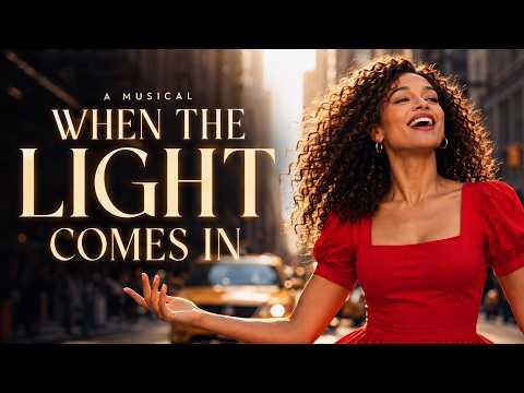 Musical: When the Light Comes In
