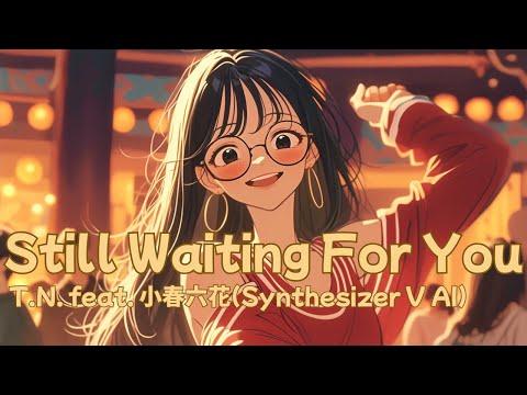 Still Waiting for You