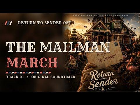 The Mailman March: Return to Sender (Original Motion Picture Soundtrack)