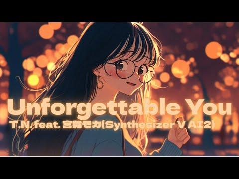 Unforgettable You