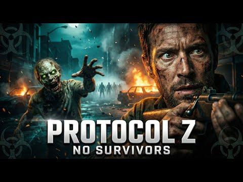 Protocol Z : No Survivor