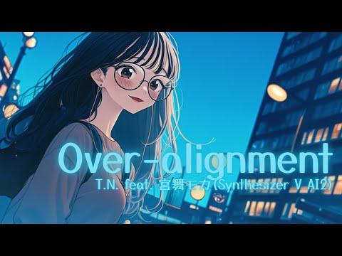 Over-alignment