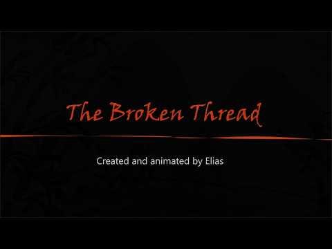 The Broken Thread - Stop-Motion Animated Short Film
