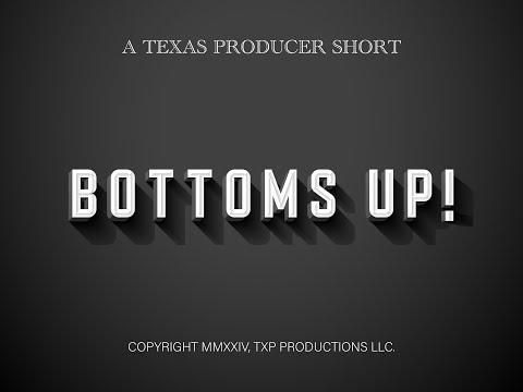 Bottoms UP!