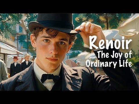 Renoir, The Joy of Ordinary Life
