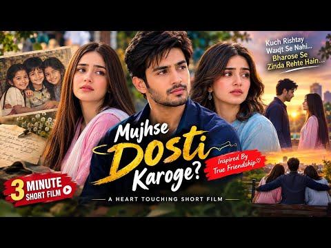 Mujhse Dosti Karoge? : Heart Touching Friendship Story