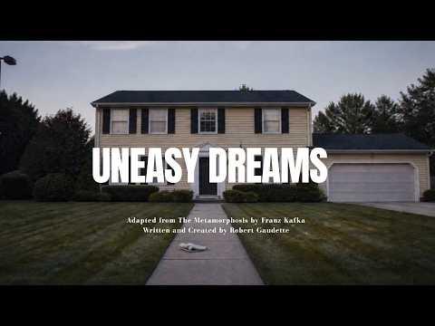 UNEASY DREAMS