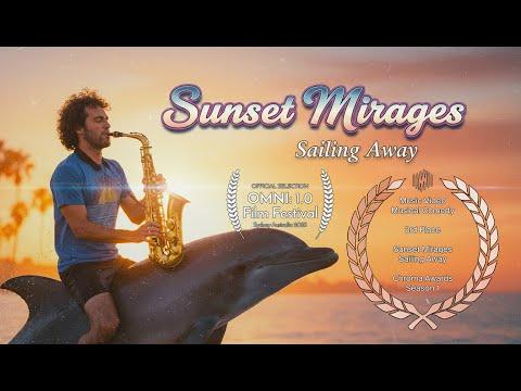 Sunset Mirages - Sailing Away