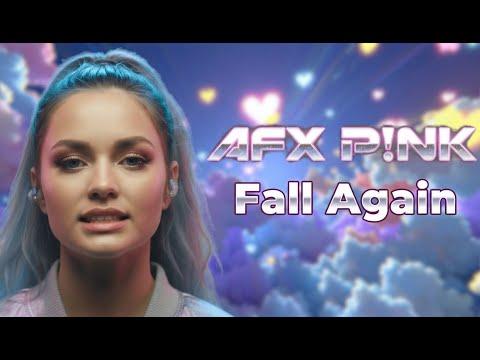 AFX P!Nk - Fall Again